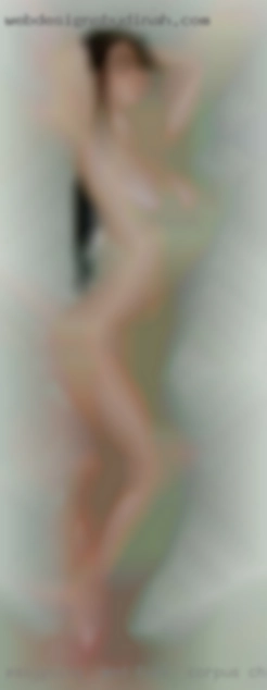 Easygoing fuck in Corpus Christi  and open minded.